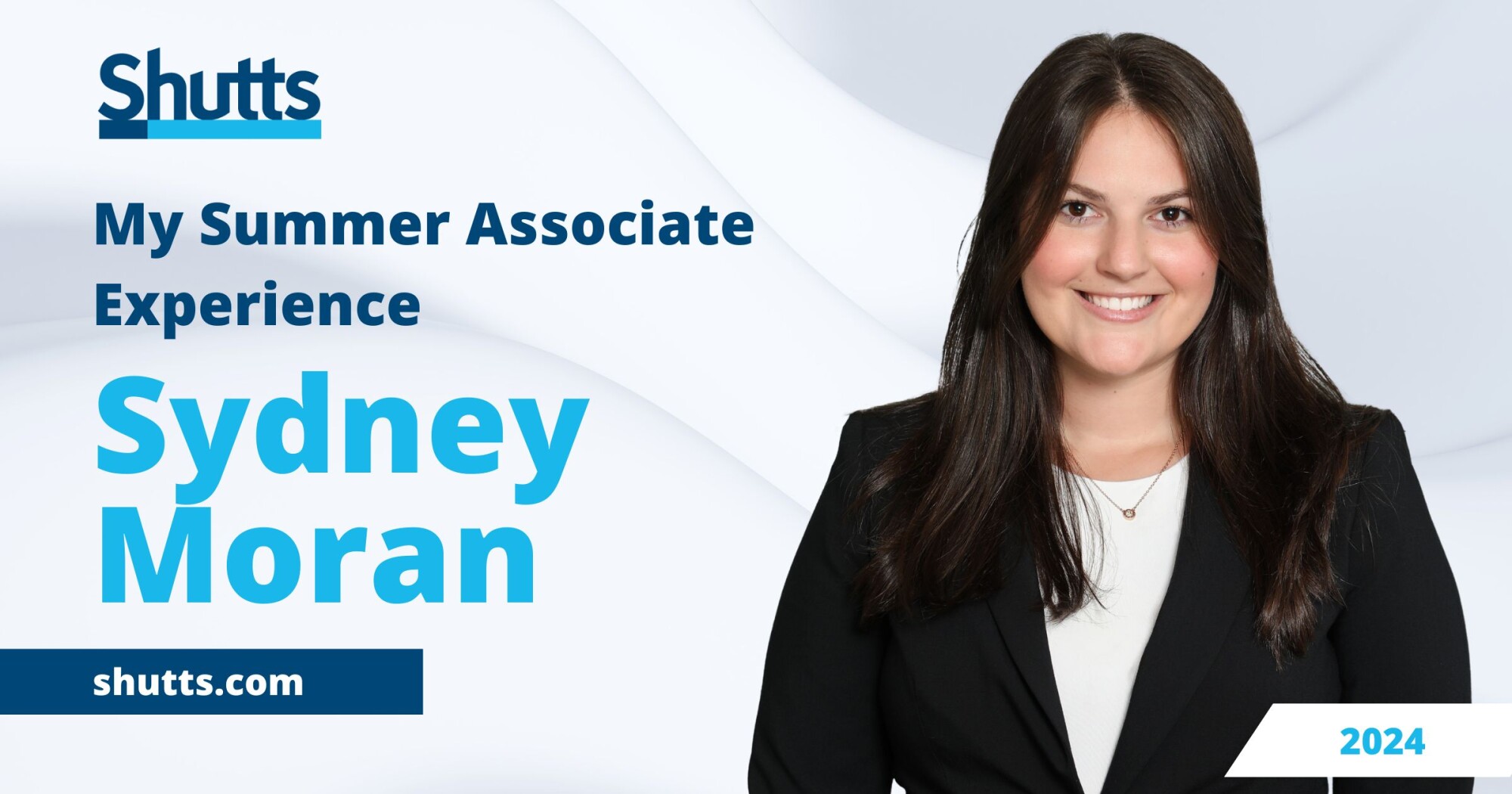 My Summer Associate Experience: Sydney Q. Moran My Summer Associate Experience: Sydney Q. Moran