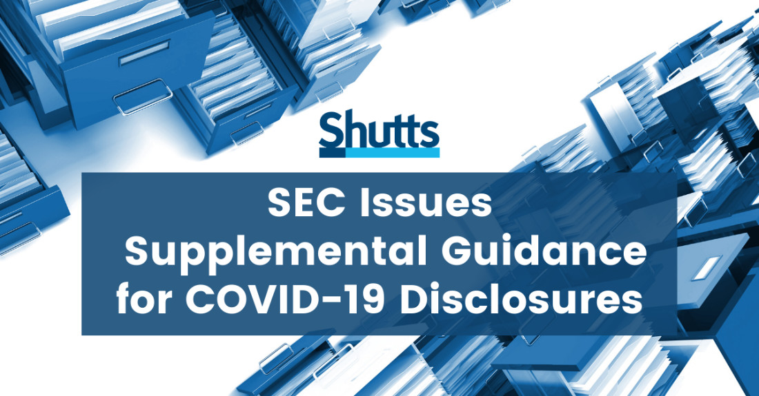 SEC Issues Supplemental Guidance for COVID-19 Disclosures SEC Issues Supplemental Guidance for COVID-19 Disclosures