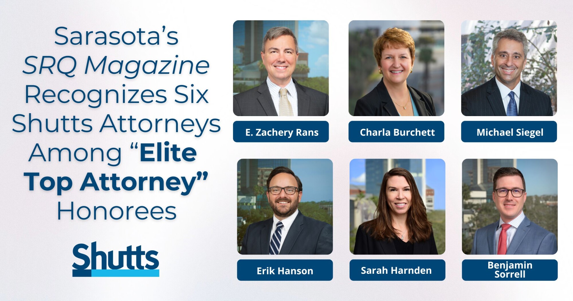 Sarasota&rsquo;s SRQ Magazine Recognizes Six Shutts Attorneys Among Elite Top Attorney Honorees