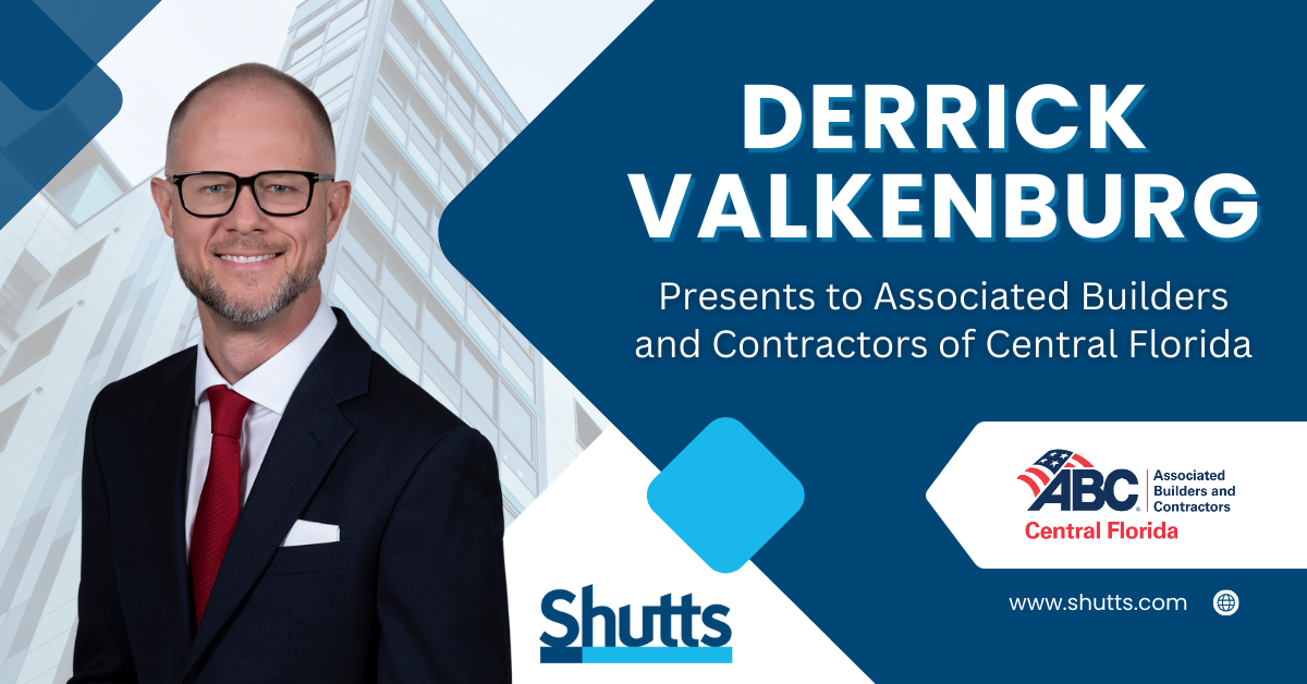 Derrick Valkenburg Presents to Associated Builders and Contractors of Central Florida Derrick Valkenburg Presents to Associated Builders and Contractors of Central Florida