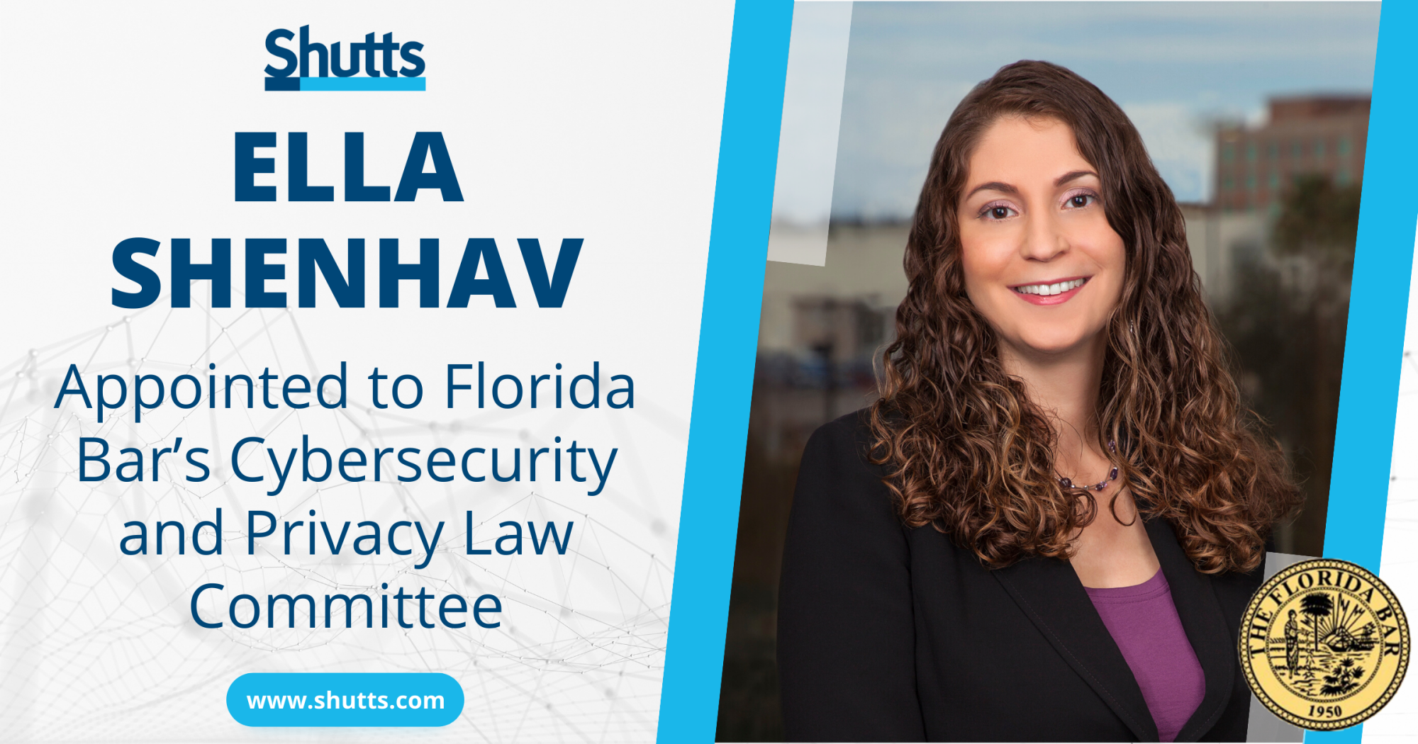 Ella Shenhav Appointed to Florida Bar&rsquo;s Cybersecurity and Privacy Law Committee