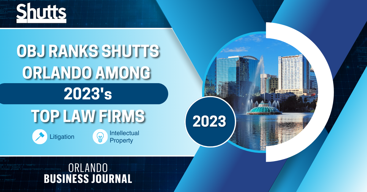 OBJ Ranks Shutts Orlando Among 2023&rsquo;s Top Law Firms