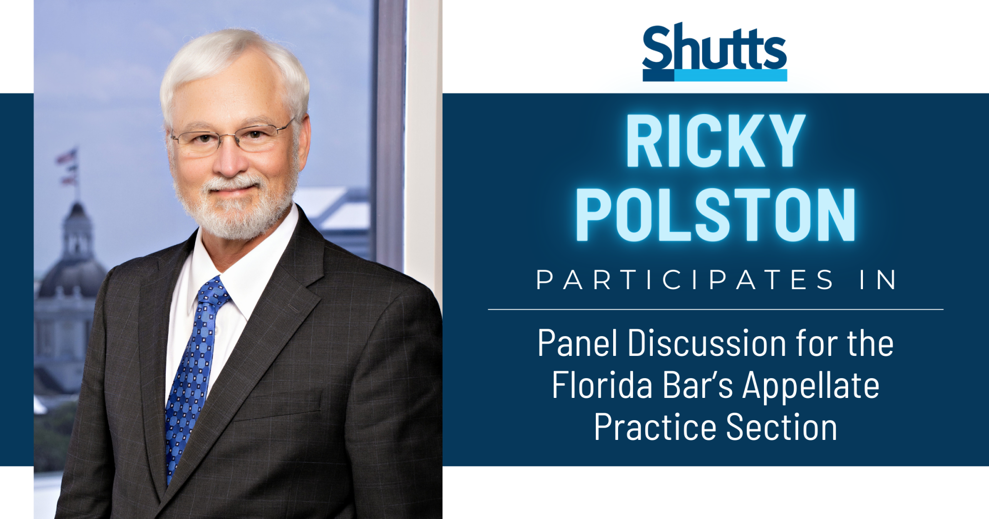 Ricky Polston Participates in Panel Discussion for the Florida Bar&rsquo;s Appellate Practice Section