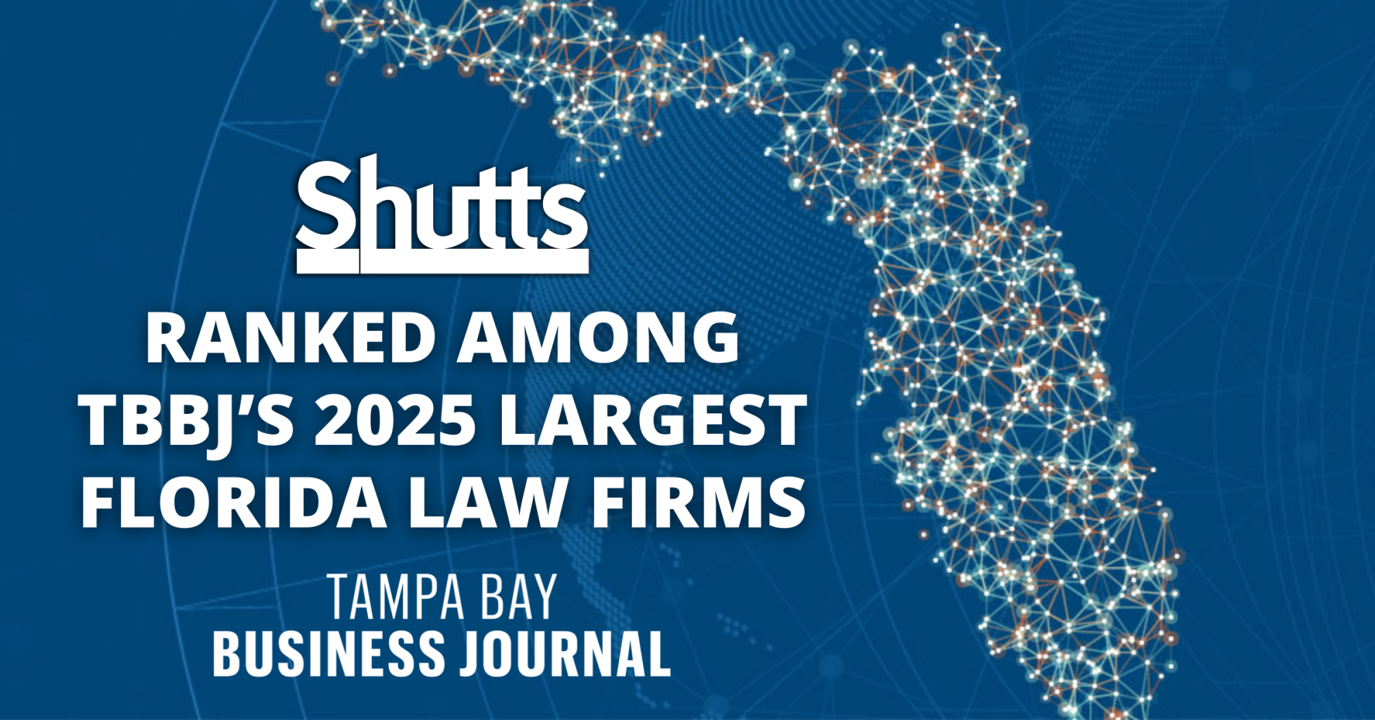 Shutts Ranked Among TBBJ’s 2025 Largest Florida Law Firms Shutts Ranked Among TBBJ’s 2025 Largest Florida Law Firms