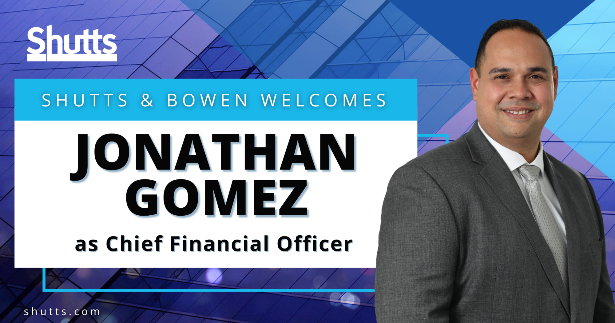 Jonathan Gomez Joins Shutts & Bowen as Chief Financial Officer Jonathan Gomez Joins Shutts & Bowen as Chief Financial Officer